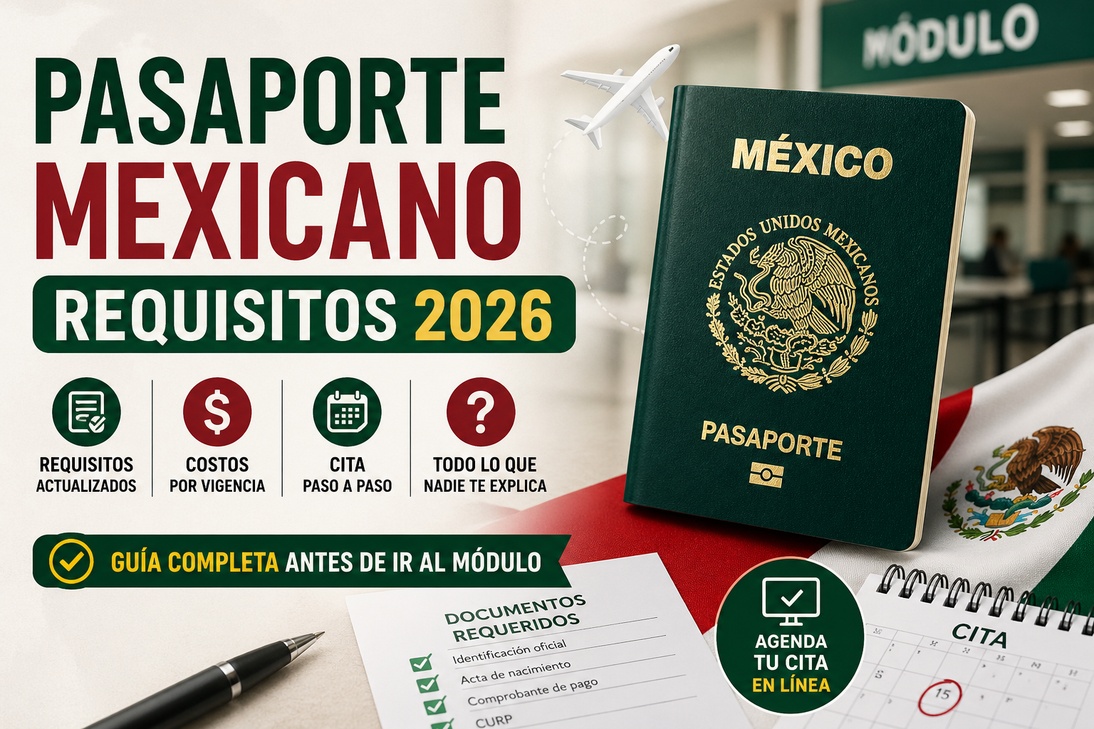 Pasaporte Mexicano Requisitos 2026: Costos, Cita y Todo lo que Nadie te Explica Antes de Ir al Módulo 1 Pasaporte Mexicano Requisitos 2026